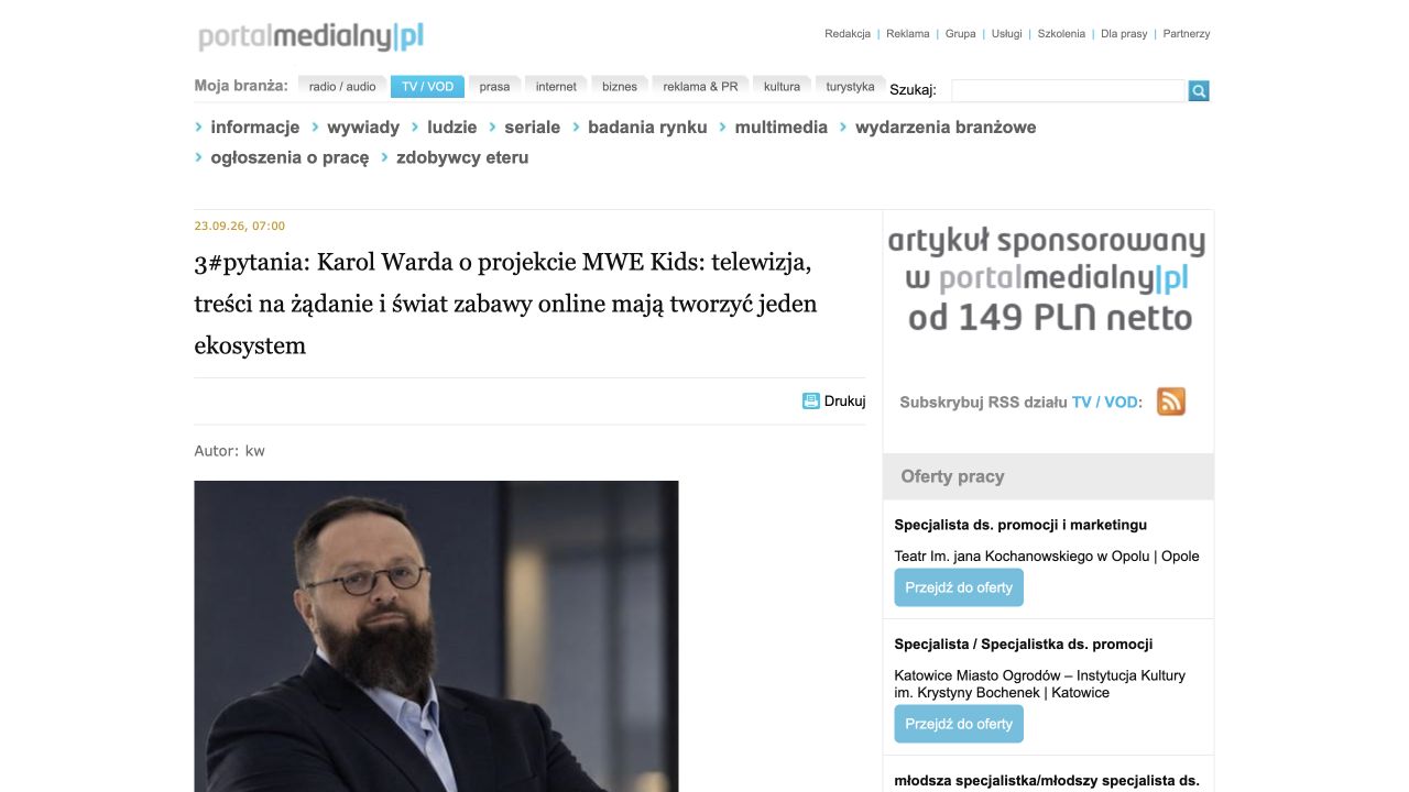 Publikacja: 3#pytania: Karol Warda o projekcie MWE Kids: telewizja, treści na żądanie i świat zabawy online mają tworzyć jeden ekosystem