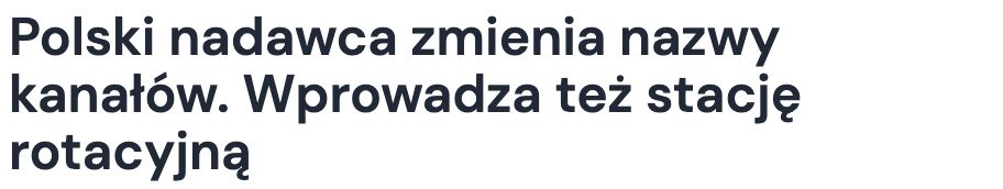 Publikacja: Polski nadawca zmienia nazwy kanałów. Wprowadza też stację rotacyjną